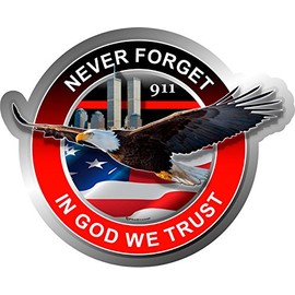 ProSticker 204 (One) 4" Patriot Series Never Forget 911, in God We Trust Thin Red Line Eagle Support Decal Sticker