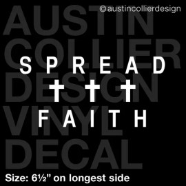 AustinCollier Original Design 6.5" SPREAD FAITH vinyl decal car window laptop sticker - christian cross