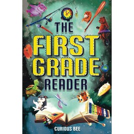 The First Grade Reader: 16 Short Stories for Kids in 1st Grade