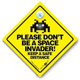 Please Don't Be A Space Invader Leave a Safe Distance Car Sign, Baby on Board Style Yellow and Black Anti Tailgate Sign With Rubber Suction Cup