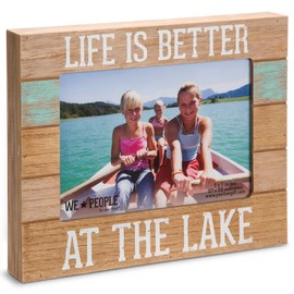 Pavilion Gift Company 67243 We People-Life is Better at The Lake Picture Frame, 5"x7"