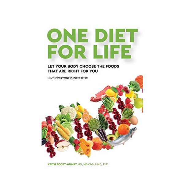 One Diet for Life: Let Your Body Choose The Foods