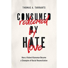 Consumed by Hate, Redeemed by Love