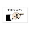 CafePress This Way Rectangle Car Bumper Magnet