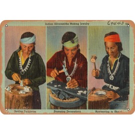 7 x 10 METAL SIGN - New Mexico Postcard - Indian silversmiths making jewelry, setting turquoise, stamping decora - Vintage Rusty Look