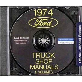 1974 FORD PICKUP & TRUCK REPAIR SHOP & SERVICE MANUAL CD - F100, F150, F250, F350, Bronco, Vans, Heavy Duty, Medium Duty, Light Duty