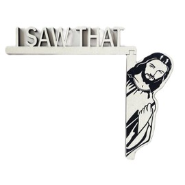 Religious Jesus I Saw That Door Frame Decoration - Home Ornaments