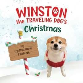 Winston the Traveling Dog's Christmas: A Special Holiday Edition of the Winston the Traveling Dog Series