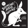 Bouncing Aussie Animals: A high-contrast board book (Black and White