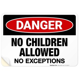 Danger No Children Allowed No Exceptions Sign, Pool Sign, 10x7 Inches, 4 Mil Vinyl Decal Stickers Weather Resistant, Made in USA