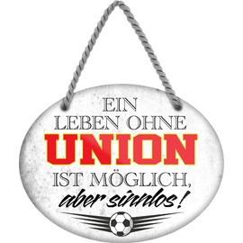 schilderkreis24 Tin Sign Football Sign "Ein Leben ohne Union ist Sinnlos" Decorative Gift Idea Man 18 x 14 cm