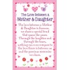 Heartwarmers The Love Between A Mother And Daughter Keepsake Card
