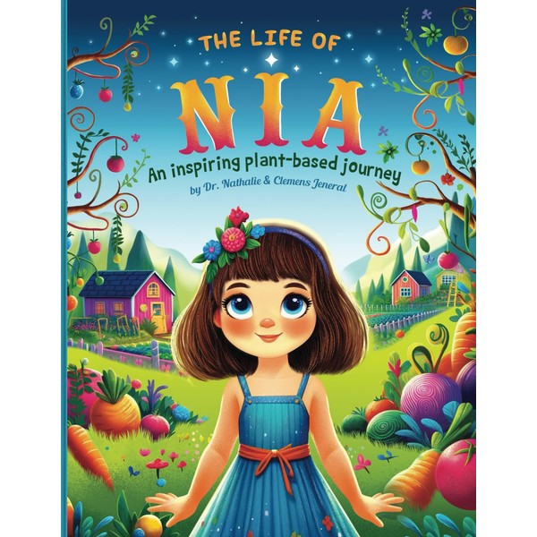 The Life of Nia: An inspiring plant-based journey
