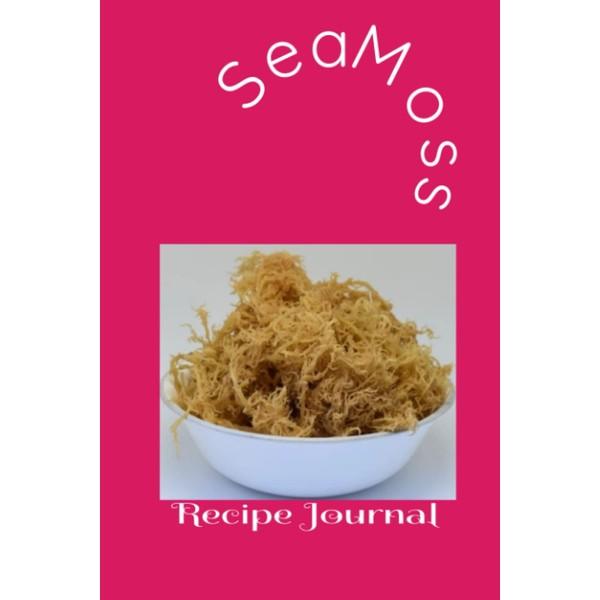 SeaMoss Recipe Journal