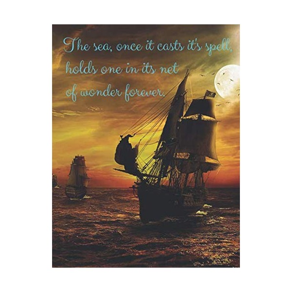 The sea, once it casts it's spell, holds one in
