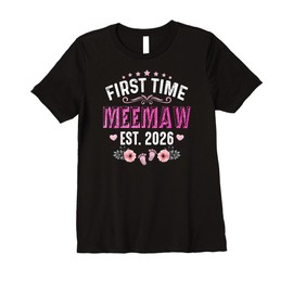 Womens First Time Meemaw Est. 2026 Funny Floral Mother's Day Premium T-Shirt