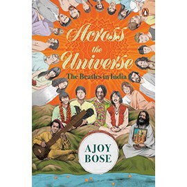 Across the Universe: The Beatles in India