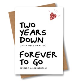 2nd Anniversary Card - 2 Two Years Down Forever to Go