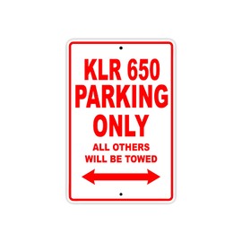 Kawasaki KLR 650 Parking Only All Others Will Be Towed Motorcycle Bike Novelty Garage Aluminum 8"x12" Sign Plate