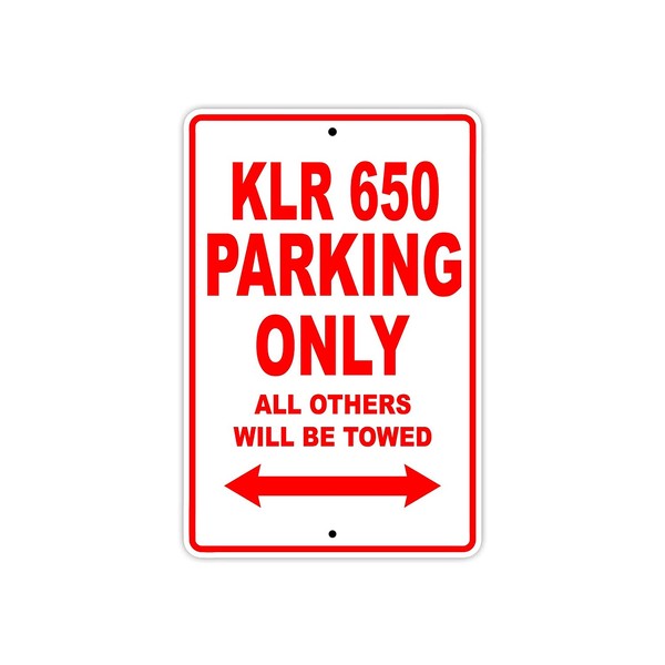 Kawasaki KLR 650 Parking Only All Others Will Be Towed Motorcycle Bike Novelty Garage Aluminum 8"x12" Sign Plate