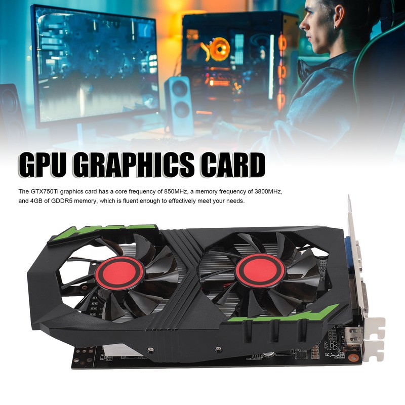 GTX750TI 4GB GDDR5 128BIT Gaming Graphics Card with Dual Fans