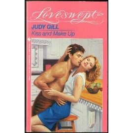 KISS AND MAKE UP (Loveswept)