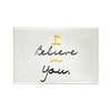 CafePress I Believe In You Rectangle Magnet, 3"x2" Refrigerator Magnet