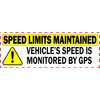 11.25" x 4" Vehicle's Speed Monitored By GPS Laminated Vinyl