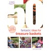 50 Fantastic Ideas for Treasure Baskets