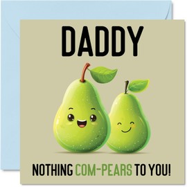 Stuff4 Birthday Cards for Daddy - Nothing Com-Pears - Funny Happy Birthday Card for Daddy from Son Daughter, Father’s Day Card for Father, 5.7 x 5.7 Inch Joke Greeting Cards for Men Him