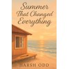 Summer That Changed Everything: summer romance fiction