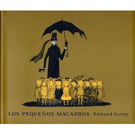 Los pequeños macabros (SERIE EDWARD GOREY)