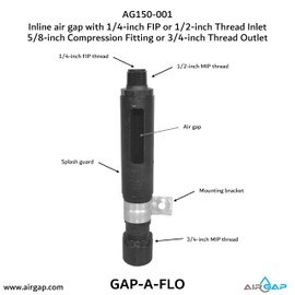 Inline air gap with 1/4-inch FIP or 1/2-inch Thread Inlet and 5/8-inch Compression Fitting or 3/4-inch Thread Outlet. (AG150-001, 211211, GAP-A-FLO)