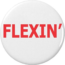 Flexin' 2.25" Keychain Flex Show Off Gloat Boast Fake it