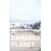 Arts of Living on a Damaged Planet: Ghosts and Monsters