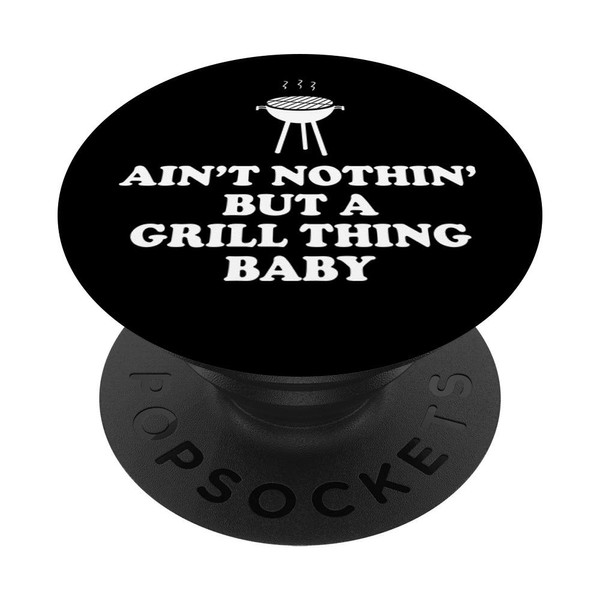 Ain't Nothing But A Grill Thing Baby Funny Grilling Cookout