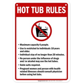 Hot Tub Rules Maximum Capacity 6 People Use Is Restricted Sign, 10x7 Inches, Rust Free .040 Aluminum, Fade Resistant, Made in USA by My Sign Center