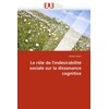 Le rôle de l'indésirabilité sociale sur la dissonance cognitive (Omn.Univ.Europ.)