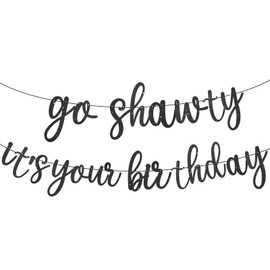 Pre-Strung Black Go Shawty It's Your Birthday Banner NO DIY Hip Hop Theme Funny Glitter Happy Birthday Decors Banner Black Rap Theme Happy Birthday Sign for man Adult Women birthday Party Photo Backdrop