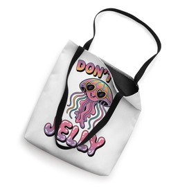 Don't Be Jelly Pun Jellyfish Tote Bag