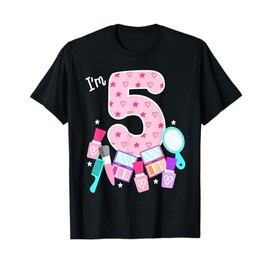 Spa Birthday Party I'm 5 Girls Makeup 5th Bday Kids Toddlers T-Shirt