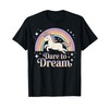 Dare to Dream Unicorn Rainbow Motivation T-Shirt