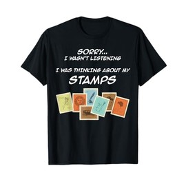 Stamp Collecting For Collectors Funny Listening Philatelist T-Shirt
