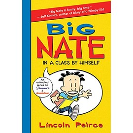 Big Nate: In a Class by Himself (Big Nate, 1)
