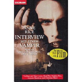Die Chronik eines Vampirs / Interview mit einem Vampir (Goldmann Allgemeine Reihe)
