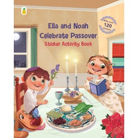 Ella and Noah celebrate Passover: sticker activity book (120+ Stickers with matching scenes, coloring, matching, counting, mazes and more)