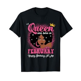 February Queen Birthday Afro Curly Hair Black Women Girls T-Shirt