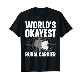 Rural Carrier Art For Men Women Postal Worker Rural Carrier T-Shirt