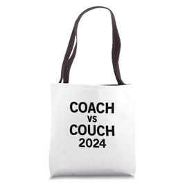 Coach vs Couch 2024 Tote Bag