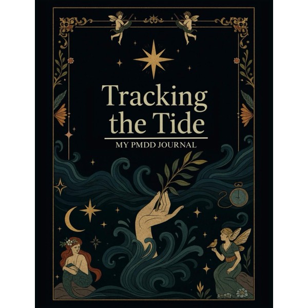 Tracking The Tide: My PMDD Journal